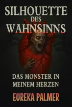 Silhouette des Wahnsinns • Eureka Palmer