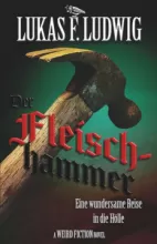 Der Fleischhammer • Lukas F. Ludwig
