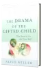 The Drama Of The Gifted Child