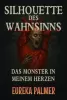 Silhouette des Wahnsinns • Eureka Palmer