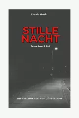 Buchcover des Psychokrimis "Stille Nacht" von Claudia Martin: Dunkles Motiv mit nächtlicher Straße. Der Titel "Stille Nacht" in roter Schrift zentral platziert. Darunter "Tessa Roses 1. Fall".