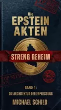 Die Epstein Akten: Die Architektur der Erpressung