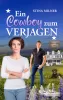 Cover von "Ein Cowboy zum Verjagen" von Stina Milner