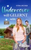 Cover von "Undercover will gelernt sein" von Stina Milner